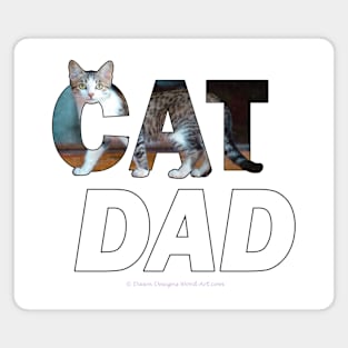 CAT DAD - grey and white tabby oil painting word art Magnet